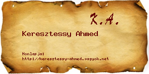 Keresztessy Ahmed névjegykártya